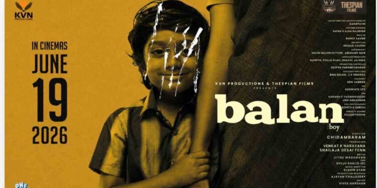 Balan The Boy release date, Balan The Boy pan-India, KVN Productions, Chidambaram new movie, June 19 2026 movie releases, Malayalam pan-India films