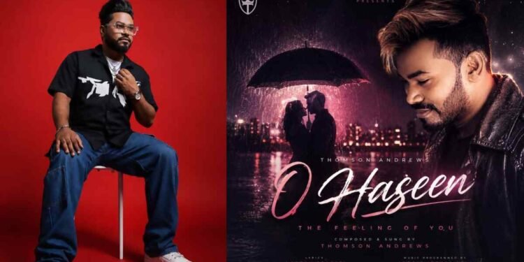 Singer Thomson Andrews Releases Solo Single ‘O Haseen’, Set to Make Akshay Kumar Dance in ‘Haiwan’ 1 Thomson Andrews singer, O Haseen song, Akshay Kumar Haiwan, Bollywood playback singer, Pritam, A.R. Rahman, Cocktail 2 music, Throan of Art Music, new Hindi romantic songs, monsoon music releases