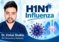 H1N1 Flu, Swine Flu Symptoms, H1N1 Treatment, Dr Vishal Shukla, Influenza Warning Signs, Swine Flu vs Viral Fever, Oseltamivir, Flu Vaccine Benefits, Viral Pneumonia Complications, Seasonal Influenza, Antibiotic Misuse in Flu, Respiratory Health