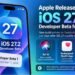 Apple, iOS 27.2, iOS 27.2 Beta, iOS 27.2 Developer Beta, iOS 27, iPhone, Apple iPhone, iOS Update, iPhone Software Update, Apple Developer Beta, iPhone Duo, Siri AI, Apple Health App, Apple Software